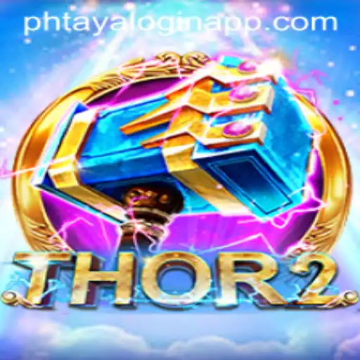 Thor2 - A Legendary Gaming Experience Enhanced by PHTAYA LOGIN APP